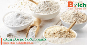 Cách làm ngũ cốc lợi sữa